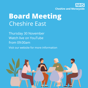 Text reads "Board meeting Cheshire East. Thursday 30th November. Watch live on Youtube from 9am. Visit our website for more information"