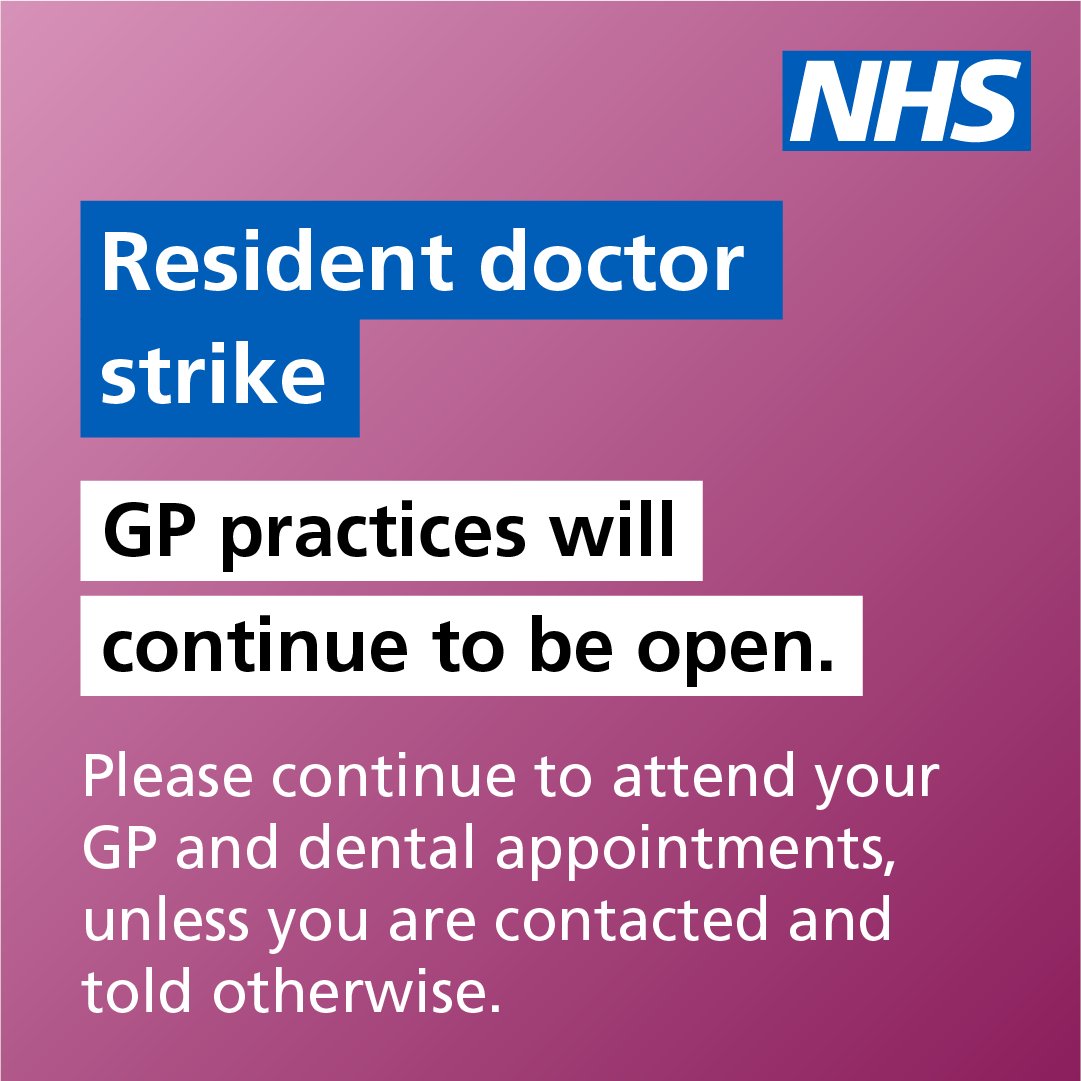 NHS announcement on a pink background: "Resident doctor strike. GP practices will continue to be open. Attend appointments unless contacted otherwise."