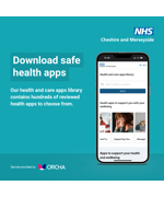 A phone showing health and care apps. Text to the left reads "Download safe health apps. Our health and care apps library contains hundreds of reviewed health apps to chose from"
