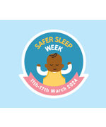 Safer Sleep Week 11-17 March 2024