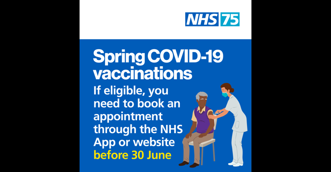 A cartoon of a man getting a vaccination. The text to the left reads "Spring Covid-19 vaccinations. If eligible, you need to book an appointment through the NHS App or website before 30th June"