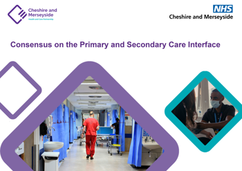 Consensus on the Primary and Secondary Care Interface